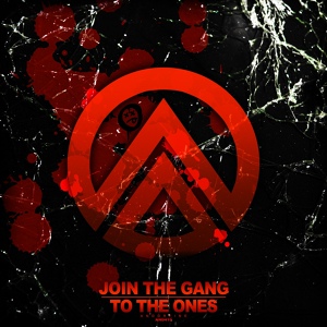 Обложка для Join the Gang - To the Ones