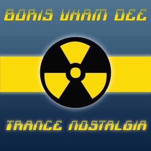 Обложка для Boris Vham Dee - Trance Nostalgia