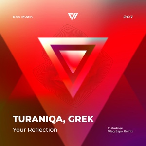 Обложка для TuraniQa, Grek - Your Reflection (Radio Edit)