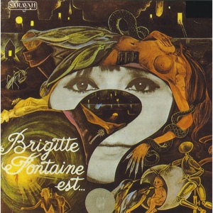 Обложка для Brigitte Fontaine - Je suis inadaptée