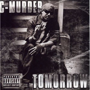 Обложка для C-Murder Ft B Streezy - Tomorrow