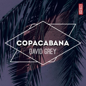 Обложка для David Grey - Copacabana