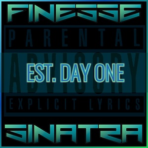 Обложка для Finesse Sinatra - Est. Day 1