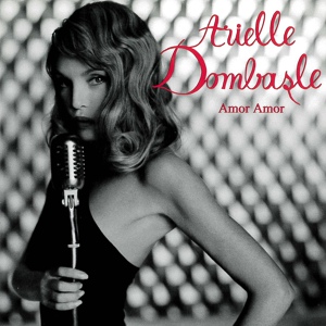 Обложка для Arielle Dombasle - As Time Goes By