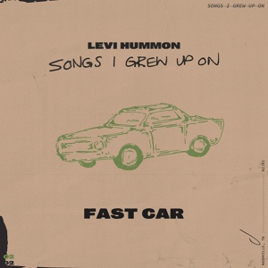 Обложка для Levi Hummon - Fast Car