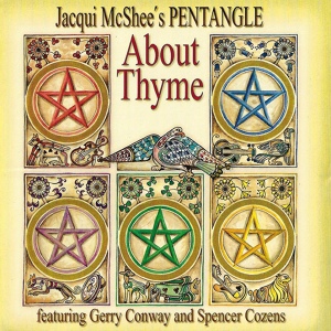 Обложка для Jacqui McShee's Pentangle feat. Spencer Cozens, Gerry Conway - Thyme