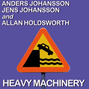 Обложка для Anders Johansson, Jens Johansson and Allan Holdsworth - Never Mind Our Weather