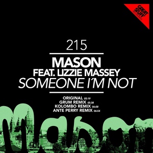 Обложка для Mason feat. Feat=Lizzie Massey - Someone I'm Not