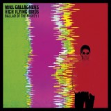 Обложка для Noel Gallagher's High Flying Birds - Ballad Of The Mighty I