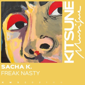 Обложка для sacha k. - Freak Nasty