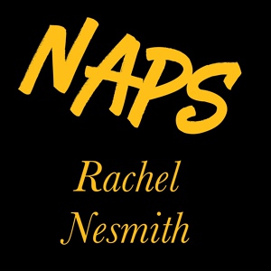 Обложка для Rachel Nesmith - Naps