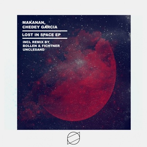 Обложка для Chedey Garcia, Makanan - Lost In Space (Bollen & Fichtner Remix)