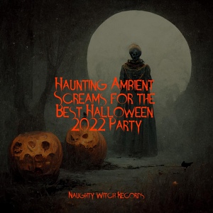 Обложка для Scary Sounds, Haunted House Music, The Citizens of Halloween - Spirit Haunting