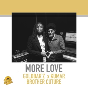 Обложка для Kumar, Brother Culture, Goldbar`z - More Love