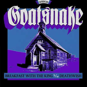 Обложка для Goatsnake - Breakfast with the King