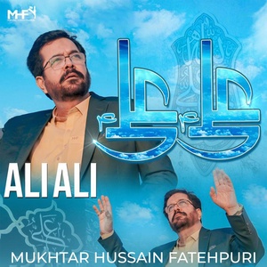 Обложка для Mukhtar Hussain Fatehpuri - Ali Ali
