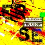 Обложка для Luca Debonaire - Your Body