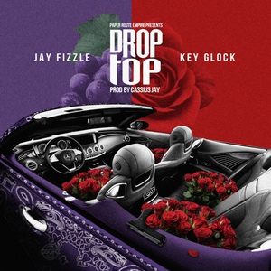 Обложка для Jay Fizzle - Drop Top (feat. Key Glock)