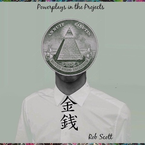 Обложка для Rob Scott - Powerplays in the Projects