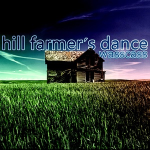 Обложка для Wasscass - Hill Farmer's Dance