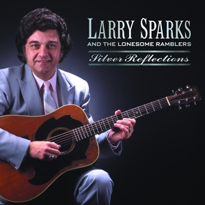 Обложка для Larry Sparks - Cruisin' Timber