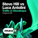 Обложка для Steve Hill Vs Luca Antolini - Traffic @ Discoteque (Original Mix)    ๖ۣۜ[  Hard Trance  ]