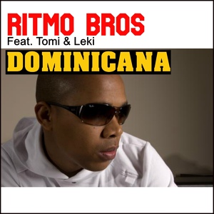 Обложка для Ritmo Bros feat. Tomi & Leki - Dominicana