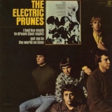 Обложка для The Electric Prunes - Are You Lovin' Me More (But Enjoying It Less)