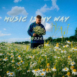 Обложка для Rudskoy - Music Is My Way