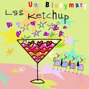 Обложка для Las Ketchup - Un Blodymary