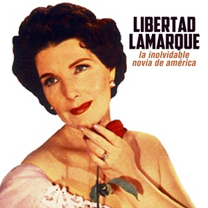 Обложка для Libertad Lamarque - Café de los Angelitos