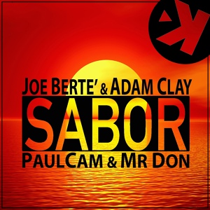 Обложка для Joe Bertè, Adam Clay, Paulcam, Mr Don - Sabor