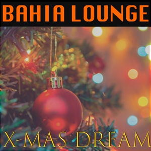 Обложка для Bahia Lounge - Happy New Year