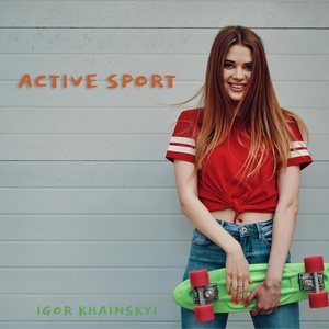 Обложка для Igor Khainskyi - Active Sport