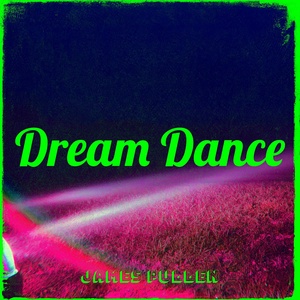 Обложка для James Pullen - Dream Dance