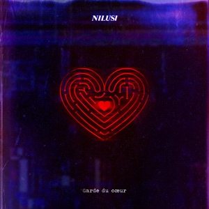 Обложка для Nilusi - Garde du cœur