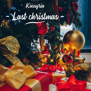 Обложка для KASSYRIA - - Last christmas -