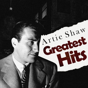 Обложка для Artie Shaw & his Gramercy Five - St. James Infirmary