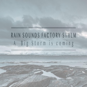 Обложка для Rain Sounds Factory STHLM - Deep Sleep Storm