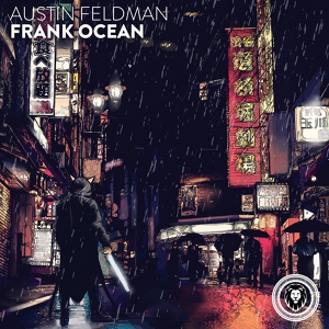 Обложка для Austin Feldman - Frank Ocean