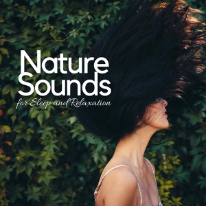 Обложка для Nature Sounds Sleep Solution for Tinnitus - Confrontation