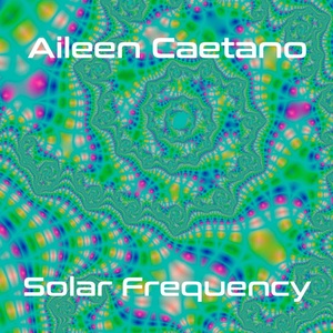 Обложка для Aileen Caetano - Solar Frequency