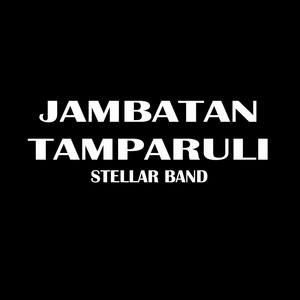 Обложка для Stellar Band - Jambatan Tamparuli