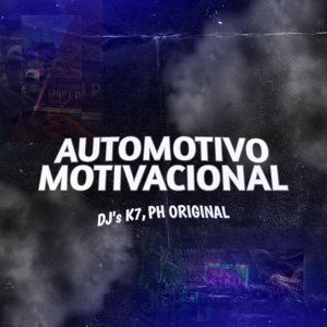 Обложка для DJ K7, DJ PH ORIGINAL - AUTOMOTIVO MOTIVACIONAL - M4MA EU E OS AMIGO