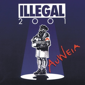 Обложка для Illegal 2001 - Auweia