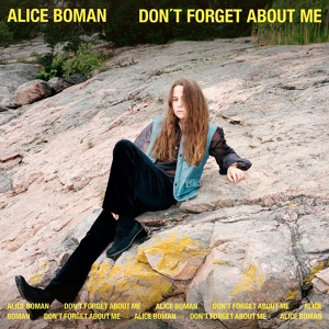 Обложка для Alice Boman - Don't Forget About Me