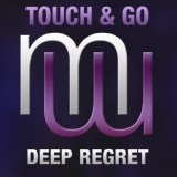 Обложка для Touch & Go - Deep Regret