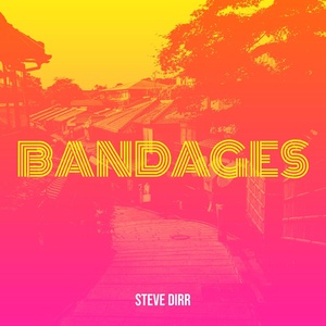 Обложка для Steve Dirr - Bandages