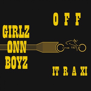 Обложка для Girlz Onn Boyz - Off Trax