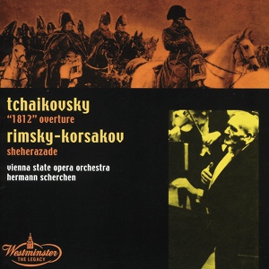 Обложка для Orchester der Wiener Staatsoper, Hermann Scherchen - Rimsky-Korsakov: Scheherazade, Op. 35 - The Story of the Calender Prince